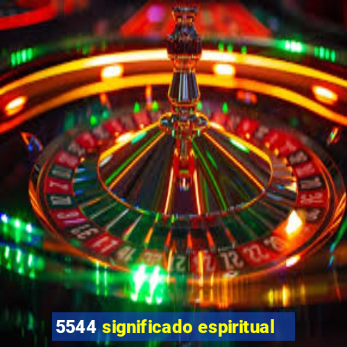 5544 significado espiritual